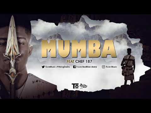 T Low ft. Chef 187 - Mumba