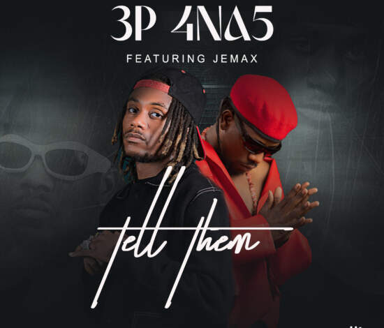 3P (4 Na 5) ft Jemax – Tell Them Mp3 Download