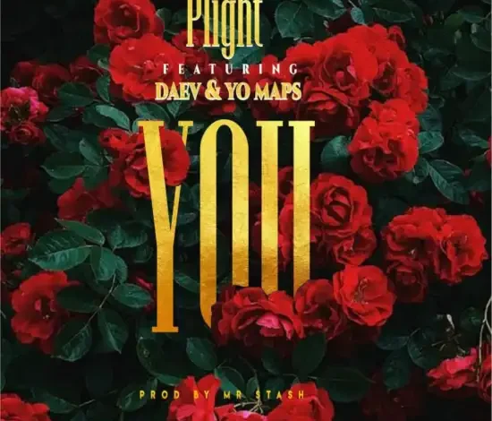 Plight ft Daev & Yo Maps – You Mp3 Download