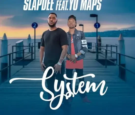 Slapdee Ft Yo Maps – System Mp3 Download