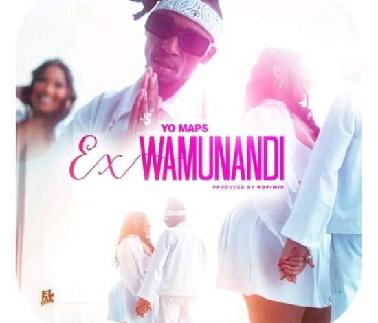 Yo Maps – Ex Wamunandi Mp3 Download