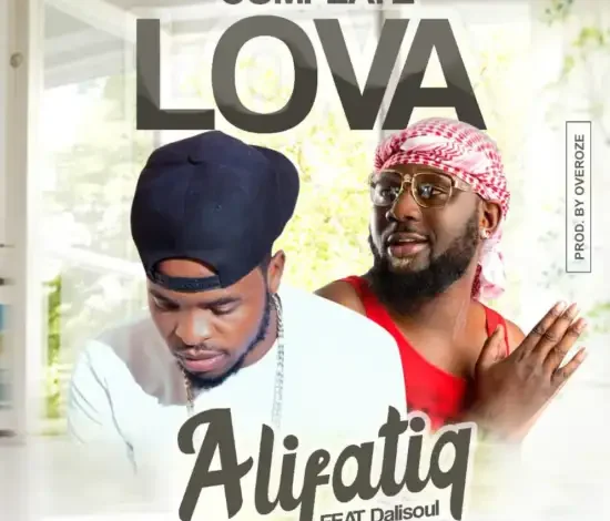 Alifatiq ft Dalisoul – Complete Lova Mp3 Download