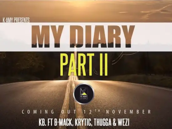 KB Ft B Mak, Krytic, Thugga & Wezi - My Diary (Part 2) Mp3 Download 