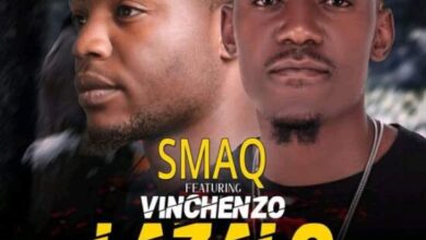 Smaq ft. Vinchenzo – Lazalo Mp3 Download 