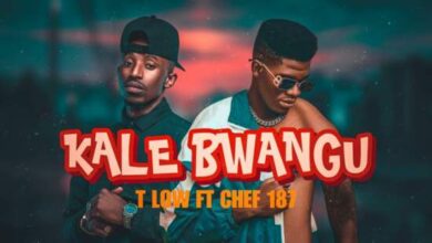 T Low Ft G Five & Chef 187 – Kale Bwangu Mp3 Download