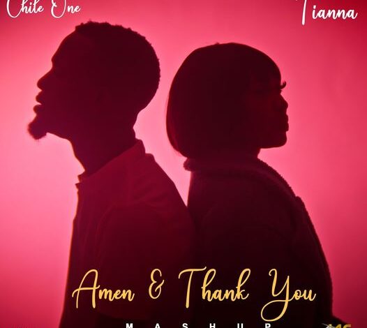 ianna & Chile One – Amen & Thank You (Mashup)