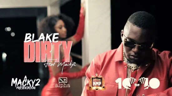 Blake Ft. Macky 2 – Dirty Mp3 Download