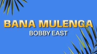 Bobby East - Bana Mulenga (Remix) Mp3 Download