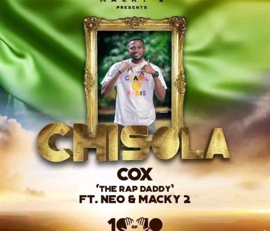 Cox ft. Macky 2 & Neo – Chisola Mp3 Download