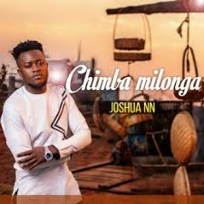 Joshua Nankwe Nankwe - Chimbamilonga (Remix) Mp3 Download