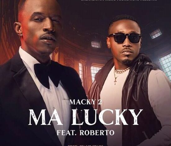 Macky 2 ft Roberto - Ma Lucky Mp3 Download