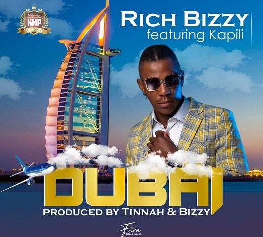 Rich Bizzy ft. Kapili Kapili – Dubai Mp3 Download