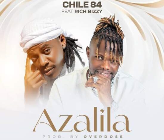 Chile 84 ft Rich Bizzy – Azalila Mp3 Download