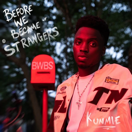 Kunmie - Before We Became Strangers (EP & Zip) Mp3 Download