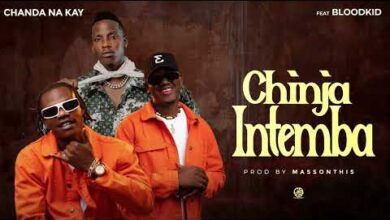 Chanda Na Kay ft. Blood Kid - Chinja Intemba Mp3 Download