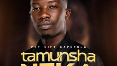 Pst Gift Kaputula - Tamunsha Neka Mp3 Download