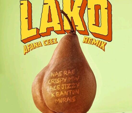 Afana Ceez Ft. Crispy MW, Nae Rae, Ace Jizzy, K Banton, Morale The Rapper - Lako (Remix) Mp3 Download