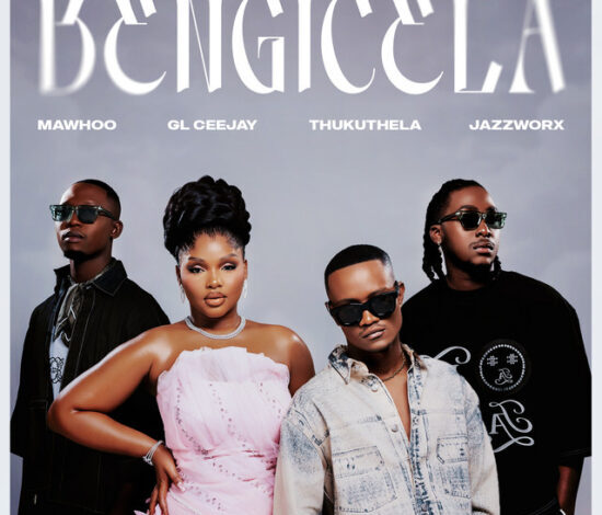 MaWhoo, GL Ceejay & Thukuthela ft. Jazzworx – Bengicela Mp3 Download