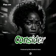 Flex Zm – Consider Mp3 Download