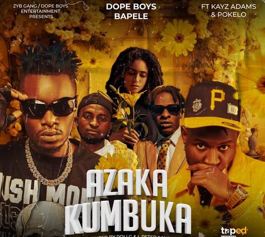 Dope Boys Ft Kayz Adams & Pokelo - Azaka Kumbuka Mp3 Download