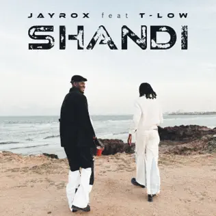 Jay Rox ft T Low - Shandi Mp3 Download