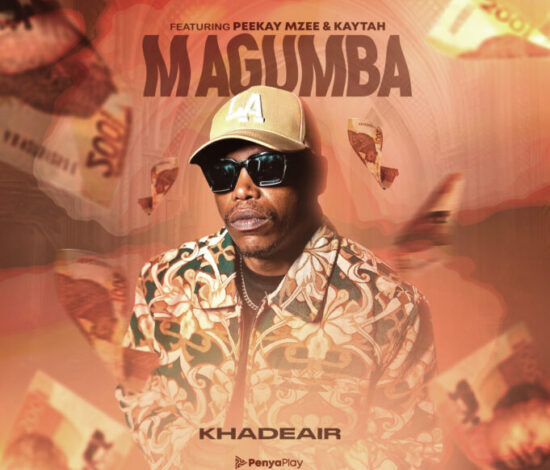 Khadeair ft Kaytah & Peekay Mzee - Magumba Mp3 Download