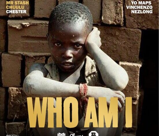 Mr Stash ft Yo Maps, Vinchenzo, Chester, Nez Long & Chuulu – Who Am I Mp3 Download