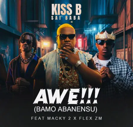 Kiss B Sai Baba ft Macky 2 & Flex ZM – Awe (Bamo Abanensu) Remix Mp3 Download