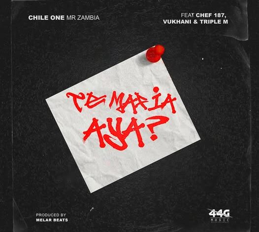 Chile One ft Chef 187, Triple M & Vukhani - Te Mafia Aya Mp3 Download