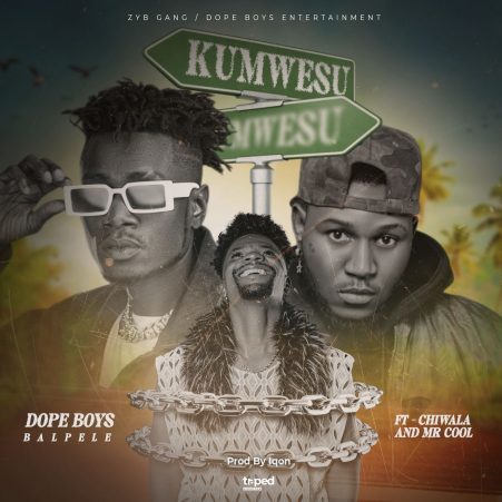 Dope Boys Ft Chiwala & Mr Cool – Kumwesu Mp3 Download
