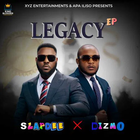 Slapdee & Dizmo – Legacy (EP/Album ZIP) Mp3 Download 