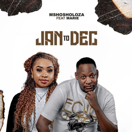 Mshosholoza ft. Marie – January To December Mp3 Download