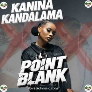 Kanina Kandalama – Point Blank (Diss To Brisky) Mp3 Download 