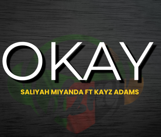 Saliyah Miyanda ft Kayz Adams – Okay Mp3 Download